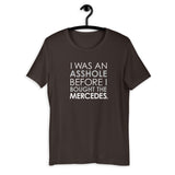 Mercedes Asshole Unisex T-Shirt