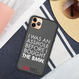 BMW Asshole Biodegradable phone case